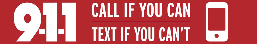 Text to 911, Call when you can, text when you can't - webpage banner